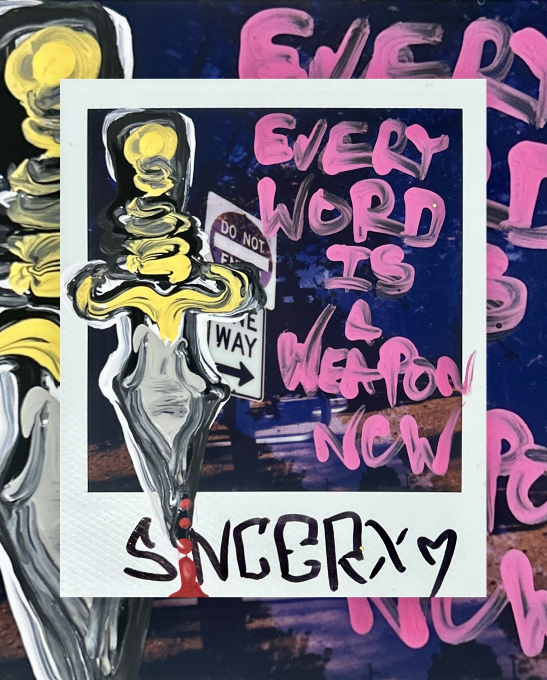 a painted dagger dripping red over a night Polaroid of street signs, reading every word is a weapon now